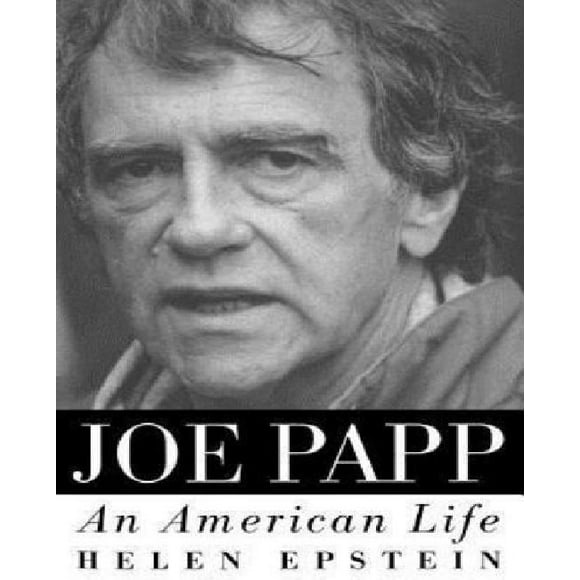 Joe Papp, une Vie Américaine