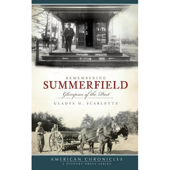 Remembering Summerfield: Glimpses of the Past (Hardcover)
