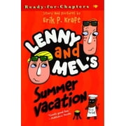 Ready-For-Chapters Lenny and Mel's Summer Vacation, (Paperback)