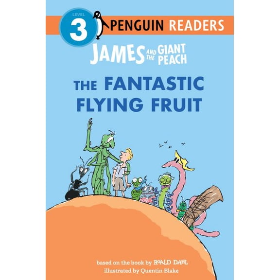 Pre-Owned Penguin Young Readers, Level 3 James and the Giant Peach: The Fantastic Flying Fruit, (Paperback)