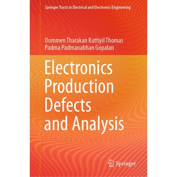 Springer Tracts in Electrical and Electr Electronics Production Defects and Analysis, (Hardcover)