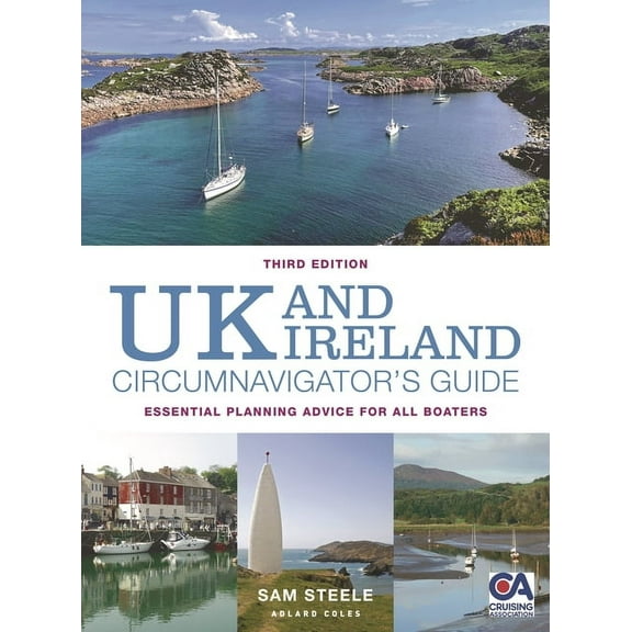 UK and Ireland Circumnavigator's Guide 3rd Edition: Essential Planning Advice for All Boaters, (Paperback)