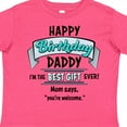 thumbnail image 4 of Inktastic Happy Birthday, Daddy Best Ever in Blue Boys or Girls Toddler T-Shirt, 4 of 5