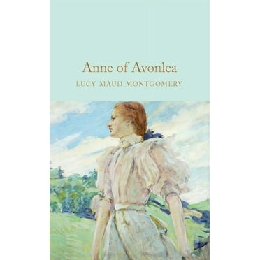 Anne of Avonlea, (Hardcover)