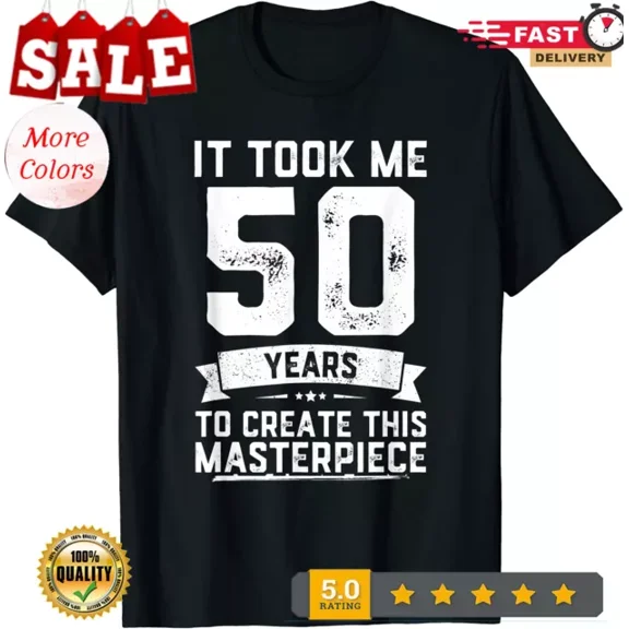 DOPASHIRT Funny 50 Years Old 50Th Birthday Gag Gift Idea T-Shirt. Unisex S-5XL Hot Trending Shirt, Vintage Birthday Gift