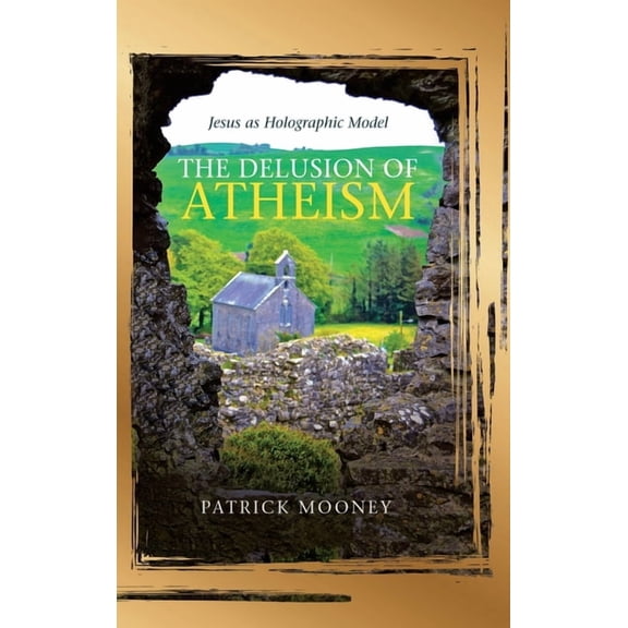 Delusion of Atheism : Jesus As Holographic Model