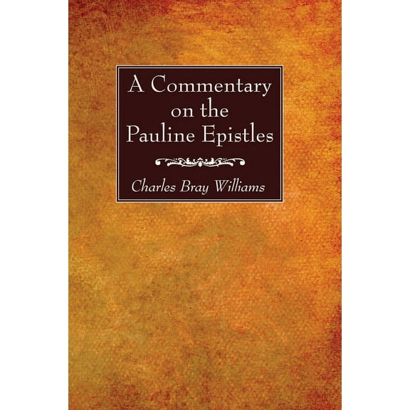 A Commentary on the Pauline Epistles (Paperback)