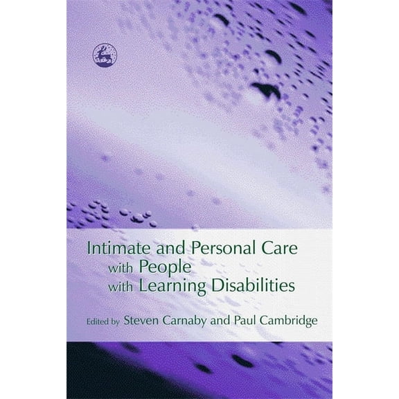 Intimate and Personal Care with People with Learning Disabilities, (Paperback)