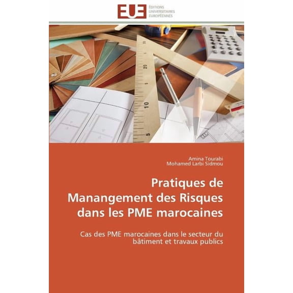 Omn.Univ.Europ. Pratiques de Manangement Des Risques Dans Les Pme Marocaines, (Paperback)