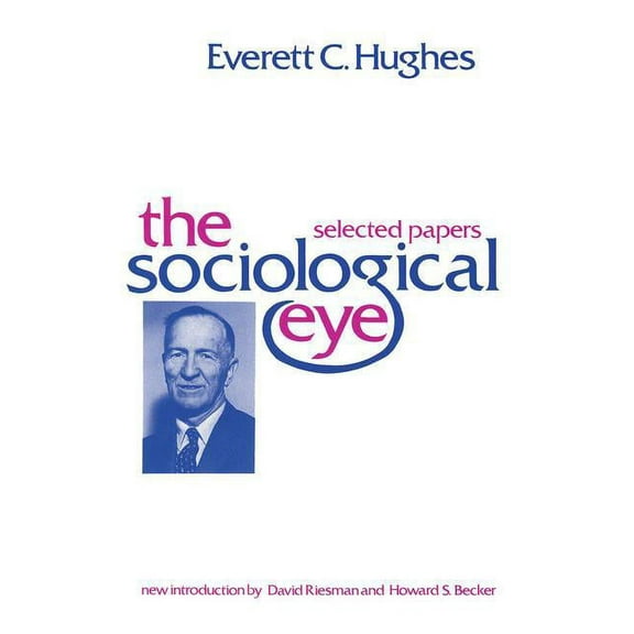 Social Science Classics The Sociological Eye, (Paperback)