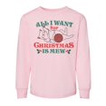 thumbnail image 1 of TeesAndTankYou All I Want For Christmas Is Mew Toddler Kids Long Sleeve T-Shirt 3T Light Pink, 1 of 4