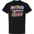 thumbnail image 3 of Inktastic Everything is Gonna Be Alright Inspirational Quote T-Shirt, 3 of 5