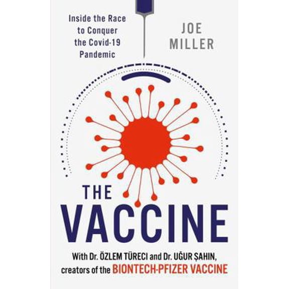 Pre-Owned The Vaccine: Inside the Race to Conquer the COVID-19 Pandemic (Paperback) 1802791248 9781802791242