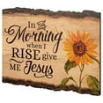 thumbnail image 2 of In the Morning When I Rise Give Me Jesus Sunflower 9 x 12 Wood Bark Edge Design Wall Art Sign, 2 of 3