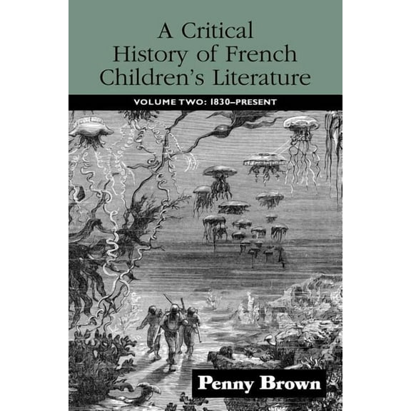 Children's Literature and Culture A Critical History of French Children's Literature, (Paperback)