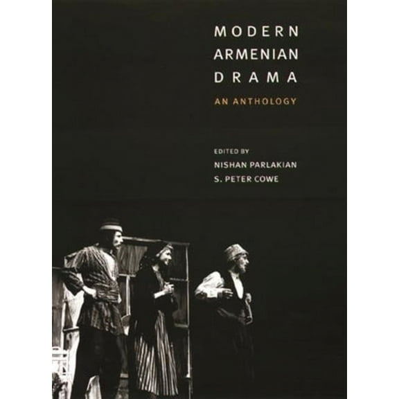Modern Armenian Drama: An Anthology, (Hardcover)