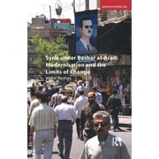 Adelphi: Syria Under Bashar Al-Asad: Modernisation and the Limits of Change (Hardcover)
