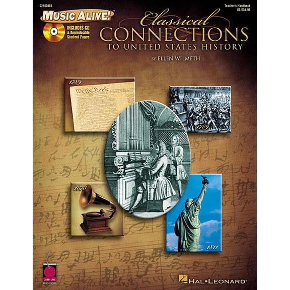 Music Alive!: Classical Connections to Us History: Book/CD Pack (Other)