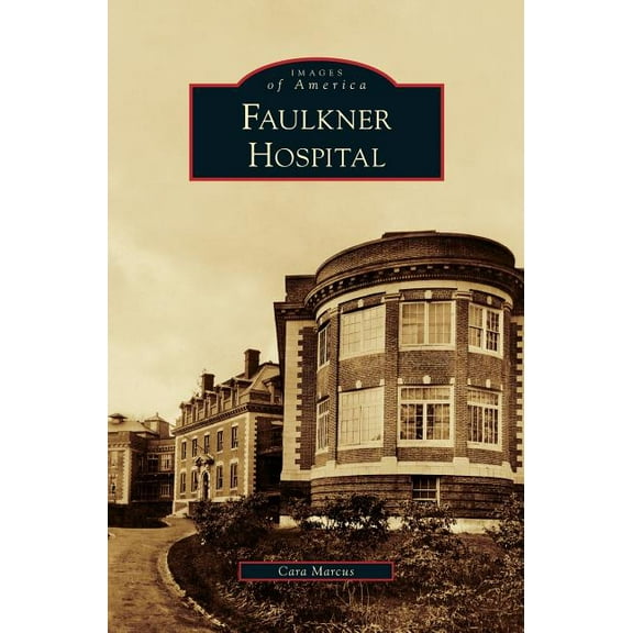 Faulkner Hospital (Hardcover)