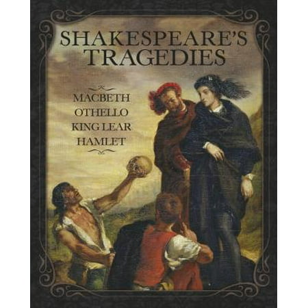 Shakespeare S Tragedies : Macbeth, Othello, King Lear and Hamlet: Slip-Case (Best Edition Of Hamlet)