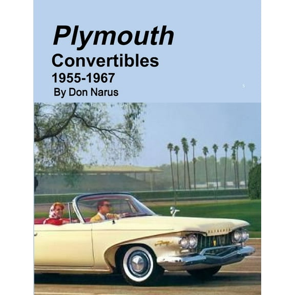 Plymouth Convertibles 1955-1967 (Paperback)