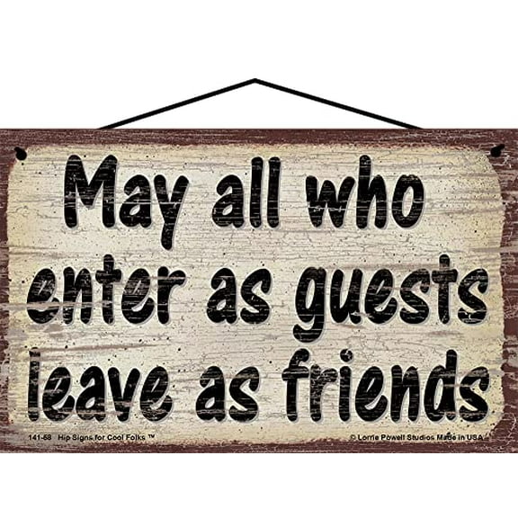 5x8 Vintage Style Welcome Sign - May All Who Enter As Guests Leave As Friends - Inspirational and Motivational Quote Wall Art Home Décor