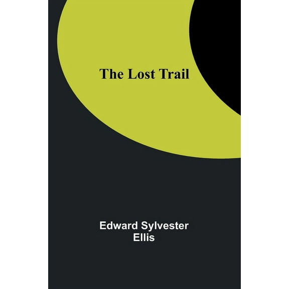The Lost Trail, (Paperback)