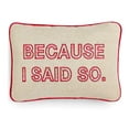 thumbnail image 2 of Celebrate Shop ‘Because I Said So’ Decorative Pillow; Ivory & Pink Floral, 2 of 5
