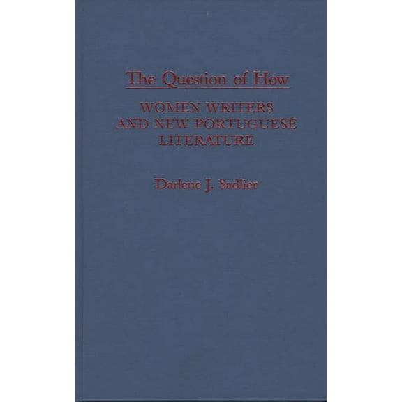 Contributions in Women's Studies The Question of How, Book 109, (Hardcover)