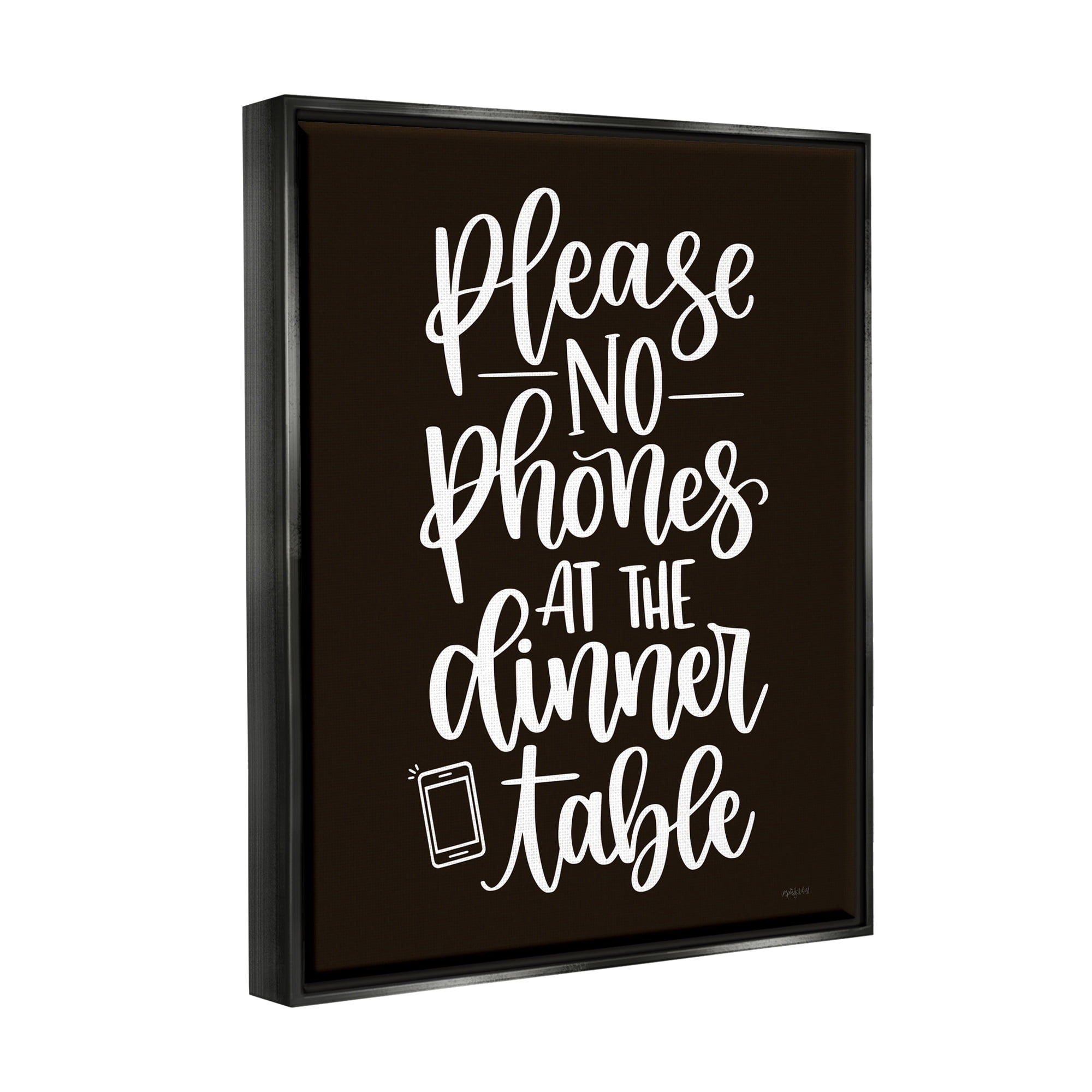 Stupell Industries No Phones Dinner Table Kitchen Rule Calligraphy Graphic Art Jet Black Floating Framed Canvas Print Wall Art, Design by Imperfect Dust