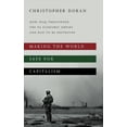 thumbnail image 2 of Making the World Safe for Capitalism: How Iraq Threatened the US Economic Empire and had to be Destroyed (Paperback), 2 of 3
