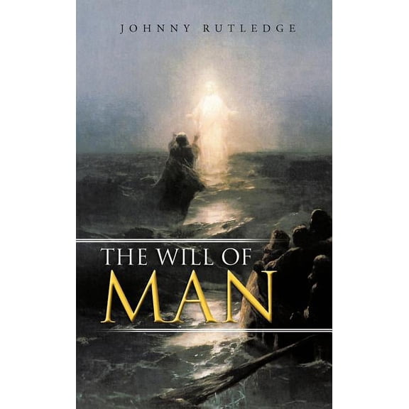 The Will of Man (Hardcover)