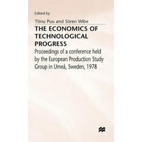 The Economics of Technological Progress, (Hardcover)