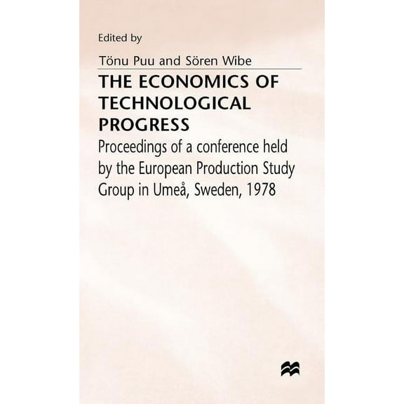 The Economics of Technological Progress, (Hardcover)