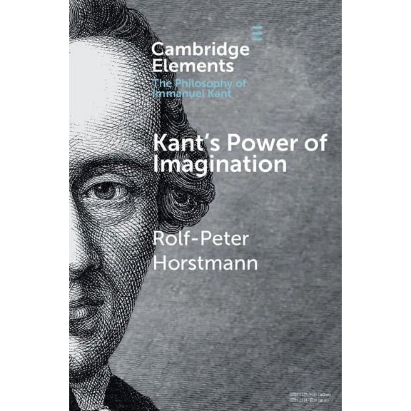 Elements in the Philosophy of Immanuel K Kant's Power of Imagination, (Paperback)