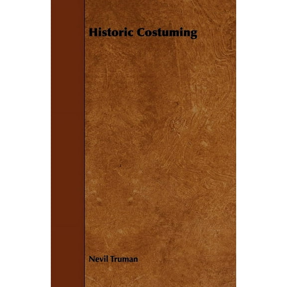 Historic Costuming, (Paperback)