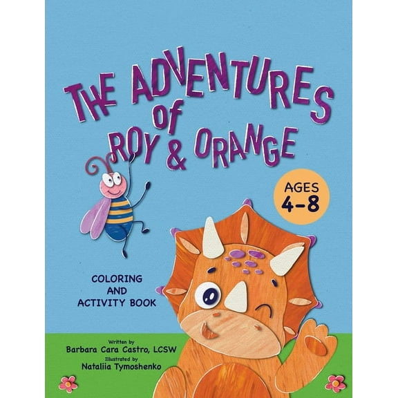 The Adventures of Roy & Orange A Coloring and Activity Book: Learning to Listen, (Paperback)