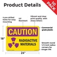 thumbnail image 2 of Radioactive Materials OSHA Caution Radiation Rigid Plastic Sign 24 Inch x 18 Inch - 10 Pack, 2 of 8