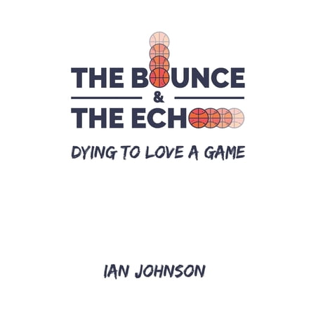 The Bounce and the Echo (Paperback)