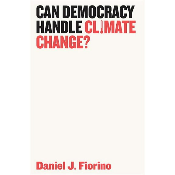 Can Democracy Handle Climate Change? (Hardcover)