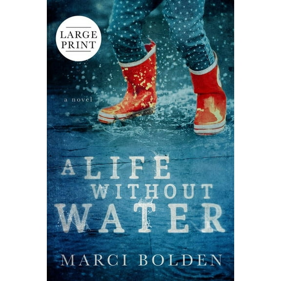 A Life Without Water (Large Print), (Paperback)