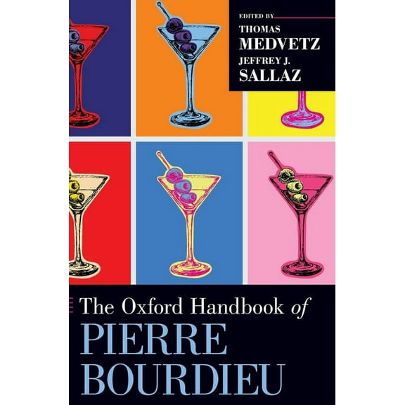 Oxford Handbooks Oxford Handbook of Pierre Bourdieu, (Hardcover)