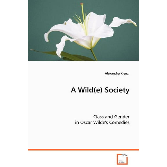 A Wild(e) Society (Paperback)