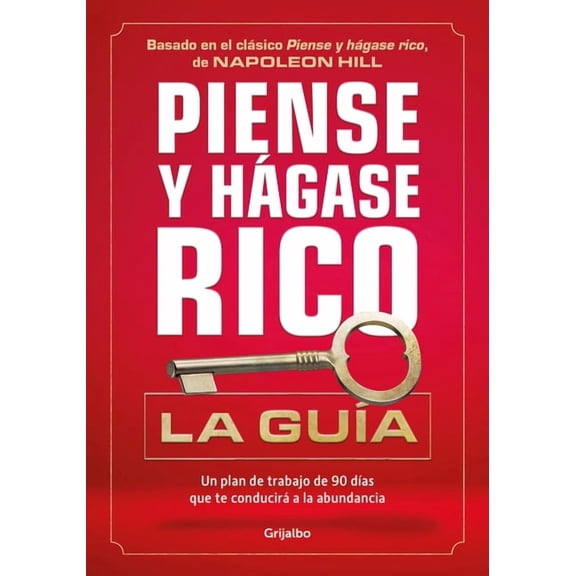 Piense Y HÃ¡gase Rico: La GuÃ­a / Think and Grow Rich: Action Guide, (Paperback)