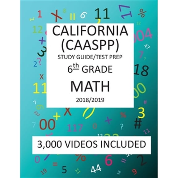 Pre-Owned 6th Grade California Caaspp, Math, Test Prep - 2019 : 6th Grade California Assessment of Student Performance and Progress Math Test Prep/Study Guide