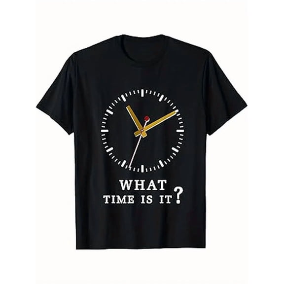 Humorous "What Time Is It?" Graphic T-Shirt - 100% Cotton, Black Crewneck Short Sleeve