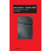 Jens Jansen - Letzter Fall? (Paperback)