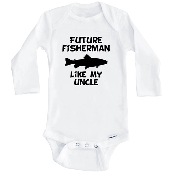 Future Fisherman Like My Uncle Fishing One Piece Baby Bodysuit (Long Sleeve), 0-3 Months White