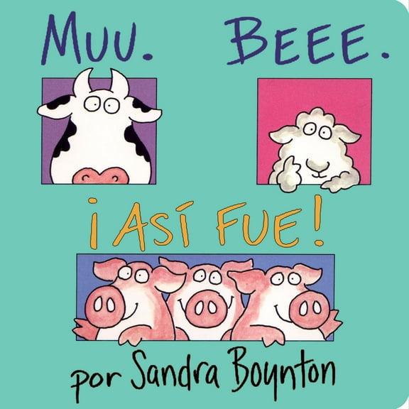 Muu. Beee. ¡así Fue! (Moo, Baa, La La) (Board Book)