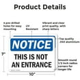 thumbnail image 2 of (2 Pack) This Is Not An Entrance OSHA Notice Sign 10 Inch X 7 Inch Indoor / Outdoor Rust-Free Aluminum Metal Signs for Workplace, Workshop, and Construction Site, Made in the USA, 2 of 8